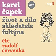 Life and work of the composer Foltýn - Karel Čapek