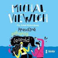 Převážně zdvořilý Leopold... - Michal Viewegh