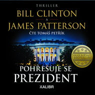 Pohřešuje se prezident... - Patterson James  Clinton Bill