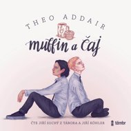 Muffin a čaj... - Theo Addair