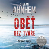 Oběť bez tváře... - Stefan Ahnhem
