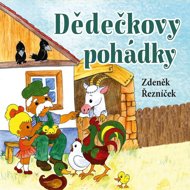 Dědečkovy pohádky... - Zdeněk Řezníček  Zdeněk Řezníček