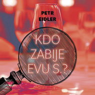 Who's gonna kill Eva S.? - Petr Eidler