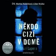 Někdo cizí v domě... - Shari Lapena