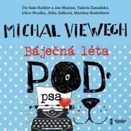 Báječná léta pod psa... - Michal Viewegh