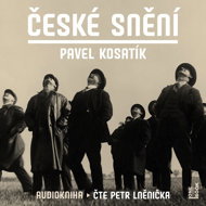 Czech Dreaming - Pavel Kosatík  Pavel Kosatík