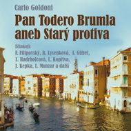Carlo Goldoni: Mr Todero Brumla or The Old Protiva - Carlo Goldoni