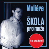 J. B. Moliere: School for Men - Moliére