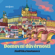 Jindřiška Smetanová: Home confidences - Jindřiška Smetanová  Marie Marešová  Rudolf Kvíz