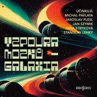 Václav Šorel: Revolt of the Brains - Galaxia - Jan Szymik  Jana Stryková  Jaroslav Plesl  Michal Pavlata  Stanislav Lehký  Václav Šorel