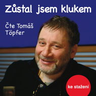 Josef Koutecký-Veronika Sailerová: I stayed a boy - Josef Koutecký  Tomáš Töpfer