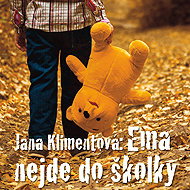 Jana Klimentová: Ema is not going to kindergarten - Jana Klimentová  Jarmila Vlčková