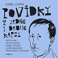 Karel Čapek: Stories from one pocket and another - Karel Čapek  Petr Kostka  Jiří Sovák  František Filipovský  Luděk Munzar  Karel Höger