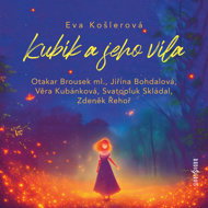 Eva Kosler: Kubík and his fairy - Otakar Brousek  Svatopluk Skládal  Věra Kubánková  Zdeněk Řehoř  Eva Košlerová  Jiřina Bohdalová
