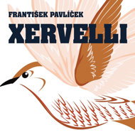 František Pavlíček: Xervelli - František Pavlíček