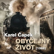 Karel Čapek: An Ordinary Life (1968) - Karel Čapek  Vladimír Šmeral