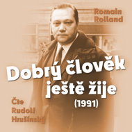 Romain Rolland: A Good Man Still Lives (1991) - Romain Rolland  Radoslav Brzobohatý  Rudolf Hrušínský