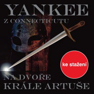 Mark Twain: A Connecticut Yankee in King Arthur's Court - Mark Twain  Karel Hlušička