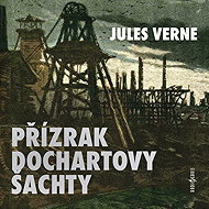 Jules Verne: The Phantom of Dochart's Shaft - Jules Verne