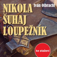 Ivan Olbracht: Nikola Shuhai the Robber - Ivan Olbracht