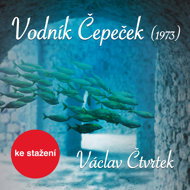 Václav Čtvrtek: Vodník Čepeček (1973) - Václav Čtvrtek  Vlastimil Brodský