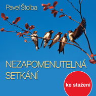 Pavel Stolba: Unforgettable meetings - Pavel Štolba  Luděk Munzar