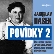 Jaroslav Hašek: Stories 2 - Jaroslav Hašek  Jaroslav Drbohlav  Jaroslav Kepka  Miroslav Donutil  Rudolf Hrušínský  František Filipovský