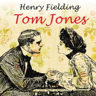 Henry Fielding: Tom Jones - Daniela Kolářová  Eva Klepáčová  Henry Fielding  Ivan Trojan  Karel Pospíšil  Otakar Brousek  Otto Lackovič  Simona Stašová  Stanislav Fišer  Ivanka Devátá  Luděk Munzar  František Němec  Růžena Merunková