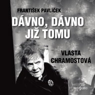 Frantisek Pavlicek: Long, long ago - František Pavlíček