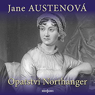 Jane Austen: Northanger Abbey - Anna Cónová  Jane Austenová