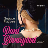 Gustave Flaubert: Madame Bovary (play) - Gustave Flaubert