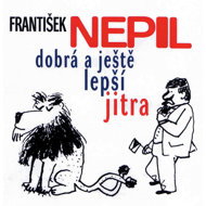 František Nepil in Good Morning - Karel Tejkal