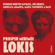 Prosper Merimée: Lokis - Jiří Ornest  Jiří Schwarz  Marta Vančurová  Prosper Mérimée  Bořivoj Navrátil  Jaroslava Adamová