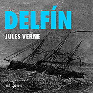 Jules Verne: The Dolphin - Jules Verne