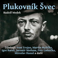 Rudolf Medek: Colonel Svec - Rudolf Medek