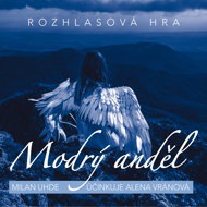 Milan Uhde: Blue Angel - Milan Uhde