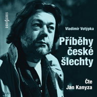 Vladimír Votýpka: Stories of Czech Nobility - Jan Kanyza  Vladimír Votýpka