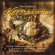 Věra Kalábová: Who is tearing tails - Věra Kalábová