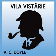 A. C. Doyle: Villa Vistaria - Arthur Conan Doyle  Jaroslav Krejčí  Michal Przebinda  Tomáš Krejčí