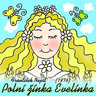 Frantisek Nepil: Evelínka the field reaper (1976) - Helena Stachová  Jaromír Hanzlík  Miroslav Masopust  František Nepil  Jiří Hanák  Gabriela Vránová  Vladimír Čech
