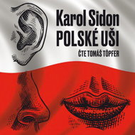 Karol Sidon: Polish ears - Karol Sidon  Tomáš Töpfer