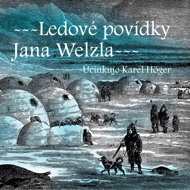 Ice Tales by Jan Welzl - Bedřich Golombek  Edvard Valenta  Karel Höger