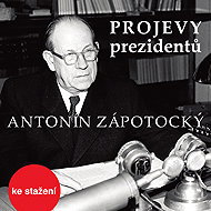 Speeches by Presidents: Antonín Zápotocký - Antonín Zápotocký