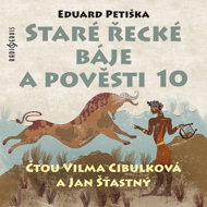 Eduard Petiška: Old Greek Fables and Legends 10 - Vilma Cibulková  Eduard Petiška  Jan Šťastný