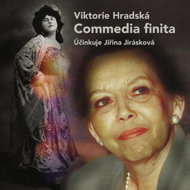 Victoria Hradska: Commedia finita - Viktorie Hradská