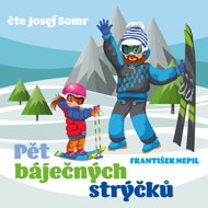 Frantisek Nepil: Five Wonderful Uncles - František Nepil  Josef Somr