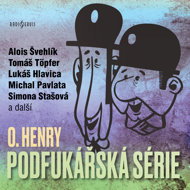 O. Henry. - Alois Švehlík  Antonín Hardt  Dana Syslová  Petr Pelzer  Simona Stašová  Tomáš Töpfer  O. Henry  Josef Vinklář