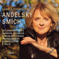 Daniela Fischer: Angelic laughter - Daniela Fischerová