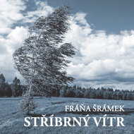 Fráňa Šrámek: The Silver Wind - Alfred Strejček  Fráňa Šrámek