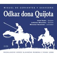 Miguel de Cervantes y Saavedra: Don Quixote's legacy - Marek Eben  Josef Kemr  Miguel de Cervantes y Saavedra  Miroslav Horníček  Josef Somr  Ladislav Mrkvička  Josef Vinklář